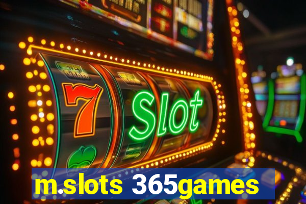 m.slots 365games